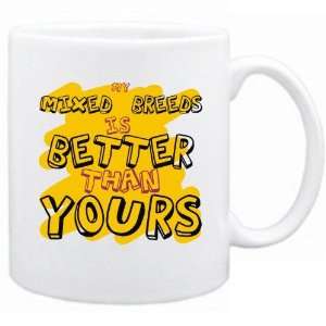  New  My Mixed Breeds Is Better Than You   Mug Dog