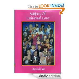 Subjects Of Universal Love Michael Cole, Ian Caple, Paul Hunt  