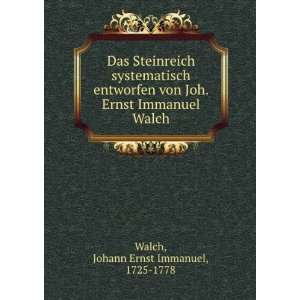   . Ernst Immanuel Walch Johann Ernst Immanuel, 1725 1778 Walch Books