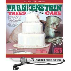   Takes the Cake (Audible Audio Edition) Adam Rex, L. J. Ganser Books