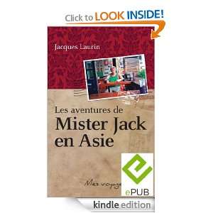 Les aventures de Mister Jack en Asie (French Edition) Jacques Laurin 