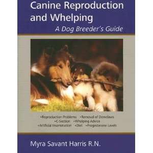   Guide [CANINE REPRODUCTION & WHEL] Myra(Author) Savant Harris Books