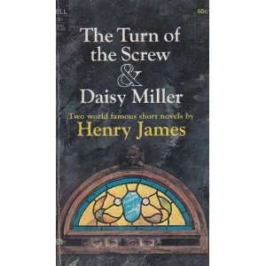  The Turn of the Screw and Daisy Miller: Henry James: Books