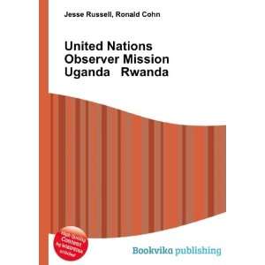 United Nations Observer Mission Uganda Rwanda Ronald Cohn Jesse 