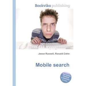 Mobile search Ronald Cohn Jesse Russell  Books