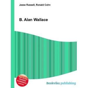  B. Alan Wallace Ronald Cohn Jesse Russell Books