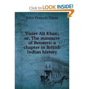   chapter in British Indian history: John Francis Davis: Books