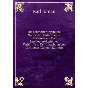   Der Umgebung Von GÃ¶ttingen (German Edition) Karl Jordan Books
