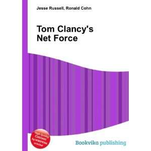  Tom Clancys Net Force Ronald Cohn Jesse Russell Books
