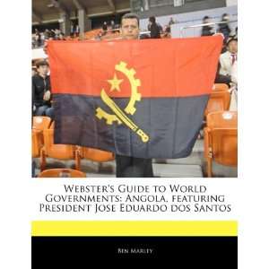   Jose Eduardo dos Santos (9781170065693): Robert Dobbie: Books
