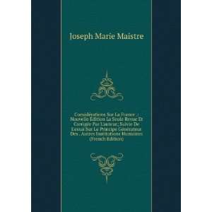   Institutions Humaines (French Edition) Joseph Marie Maistre Books