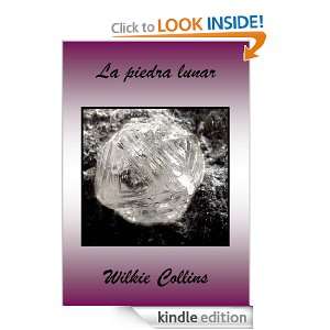 La piedra lunar (Spanish Edition) Wilkie Collins   Kindle 