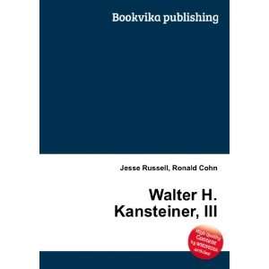    Walter H. Kansteiner, III Ronald Cohn Jesse Russell Books