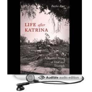  Life After Katrina A Familys Story of Trial and Triumph 