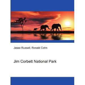  Jim Corbett National Park Ronald Cohn Jesse Russell 