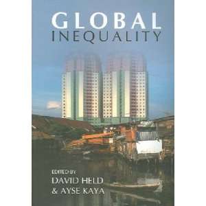    Global Inequality David (EDT)/ Kaya, Ayse (EDT) Held Books
