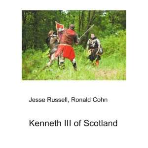  Kenneth III of Scotland Ronald Cohn Jesse Russell Books