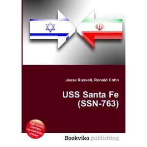  USS Santa Fe (SSN 763) Ronald Cohn Jesse Russell Books