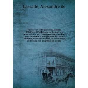   ?res, du prince de CondeÌ Alexandre de Lassalle  Books