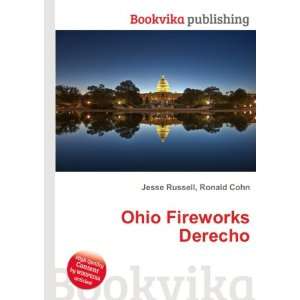  Ohio Fireworks Derecho Ronald Cohn Jesse Russell Books