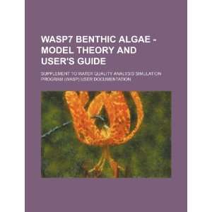 WASP7 benthic algae   model theory and users guide: supplement to 