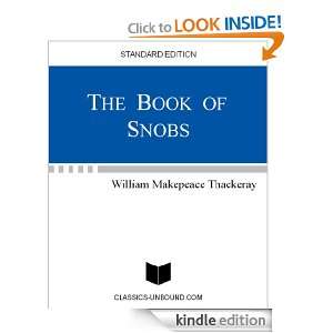 THE BOOK OF SNOBS (UPDATED w/LINKED TOC) William Makepeace Thackeray 