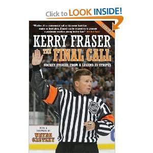  The Final Call Hockey Stories from a Legend in Stripes 