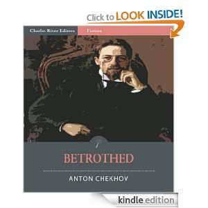 Betrothed (Illustrated): Anton Chekhov, Charles River Editors:  
