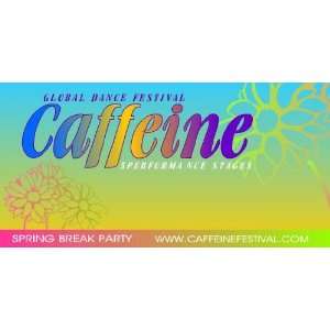  3x6 Vinyl Banner   Caffeine Music Arts Festival 