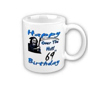  Over the Hill 69th Birthday Coffee Mug: Everything Else