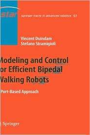 Modeling and Control for Efficient Bipedal Walking Robots A Port 