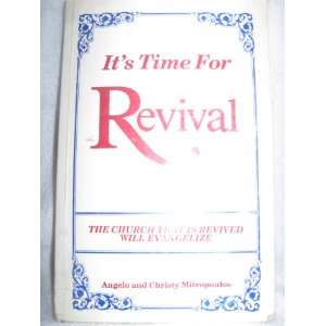  Its Time for Revival /The Church that is Revived will 