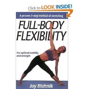  Full Body Flexibility [Paperback] Jay Blahnik Books