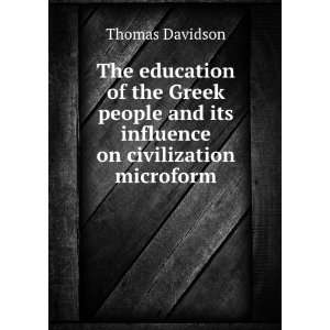 The education of the Greek people and its influence on civilization 