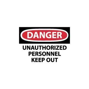   DANGER Unauthorized Personnel Keep Out Safety Sign