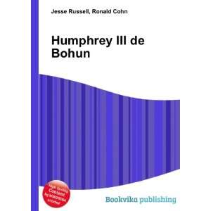 Humphrey III de Bohun Ronald Cohn Jesse Russell  Books
