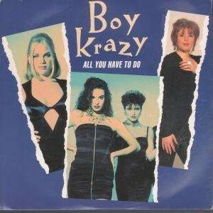   ALL YOU HAVE TO DO 7 INCH (7 VINYL 45) UK PWL 1992 BOY KRAZY Music