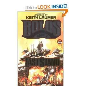  Last Stand Bolos 4 [Mass Market Paperback] Keith Laumer 