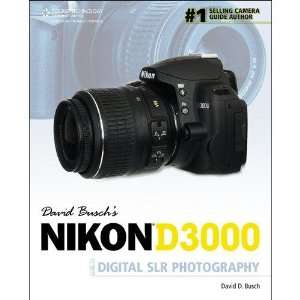  David Buschs Nikon D3000 Guide to Digital SLR Photography 
