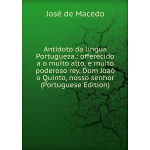  Quinto, nosso senhor (Portuguese Edition) JosÃ© de Macedo Books