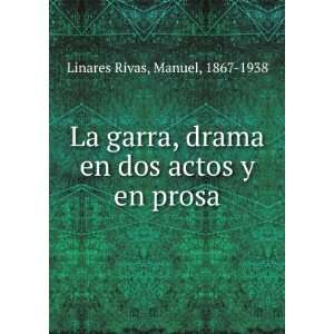   actos y en prosa Manuel, 1867 1938 Linares Rivas  Books