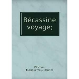  BÃ©cassine voyage; J,Languereau, Maurice Pinchon Books