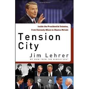   , from Kennedy Nixon to Obama McCain [Hardcover] Jim Lehrer Books