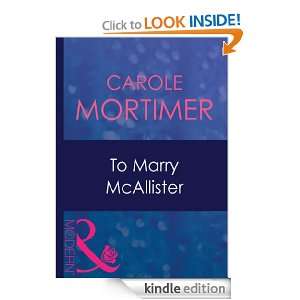 To Marry McAllister Carole Mortimer  Kindle Store