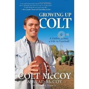   Father, a Son, a Life in Football [Hardcover] Colt McCoy Books