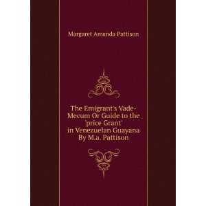  The Emigrants Vade Mecum Or Guide to the price Grant in 