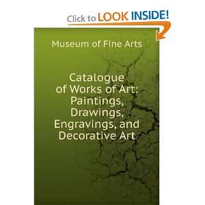 Catalogue of Works of Art Paintings, Drawings, Engravings, and 