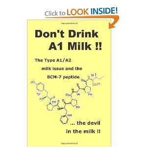  Dont Drink A1 Milk  The Type A1/A2 milk issue and the 