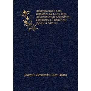   (Spanish Edition): JoaquÃ­n Bernardo Calvo Mora:  Books