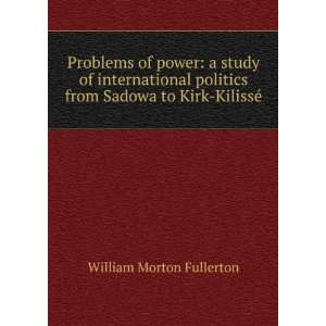   from Sadowa to Kirk KilissÃ©: William Morton Fullerton: Books